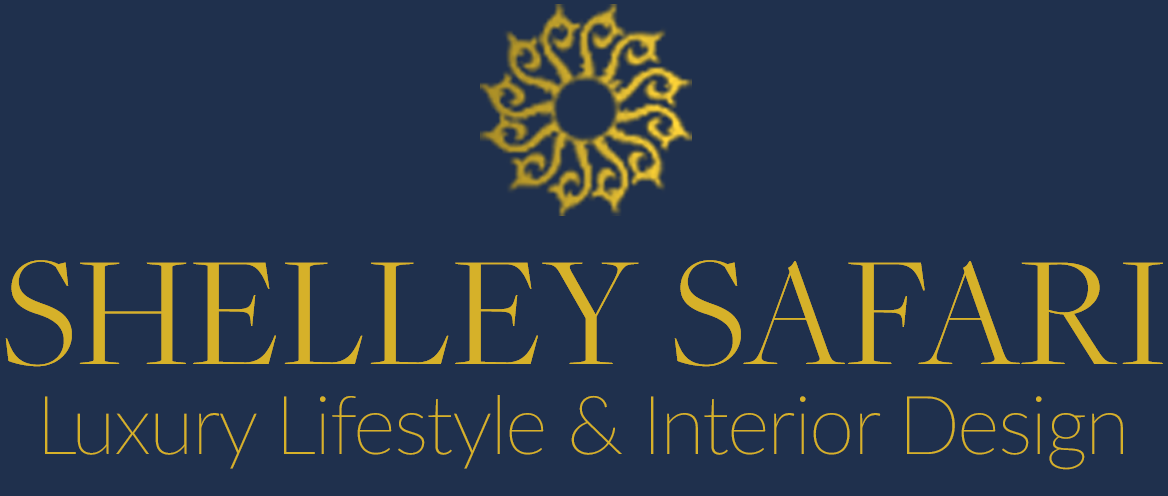 SHELLEY SAFARI | Luxury Lifestyle & Interior Design